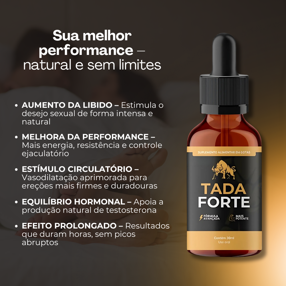 Tada Forte Original 30ml - Seu Melhor Aliado + Frete Grátis